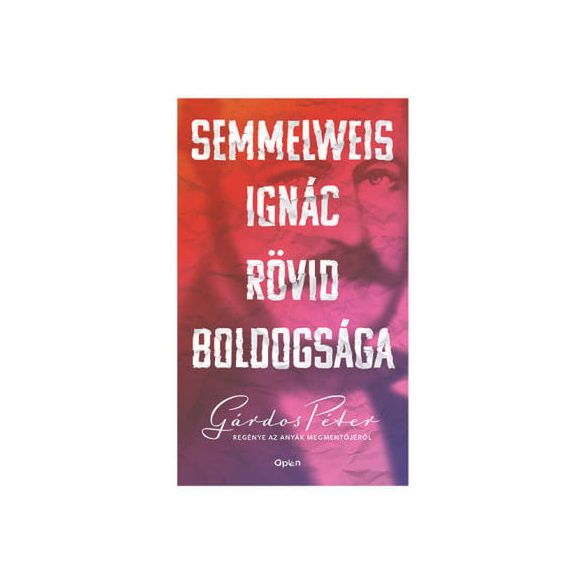 Semmelweis Ignác rövid boldogsága