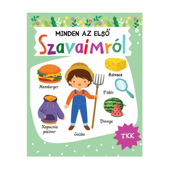 Mindent az első szavaimról