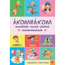   Ákombákom – Mondókák, versek, játékok kisiskolásoknak