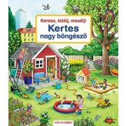 Keress, találj, mesélj! Kertes nagy böngésző