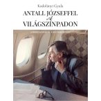 Antall Józseffel a világszínpadon