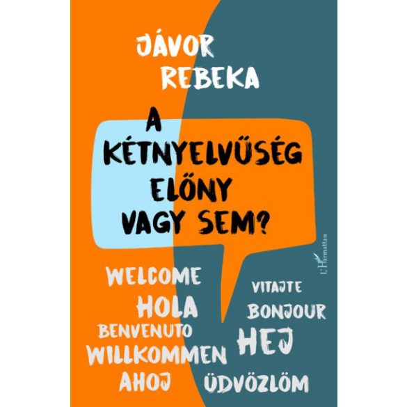 A kétnyelvűség előny vagy sem?