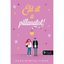 Éld át a pillanatot (új)