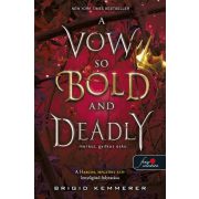   A Vow So Bold and Deadly – Merész, gyilkos eskü (Az Átoktörő 3.)