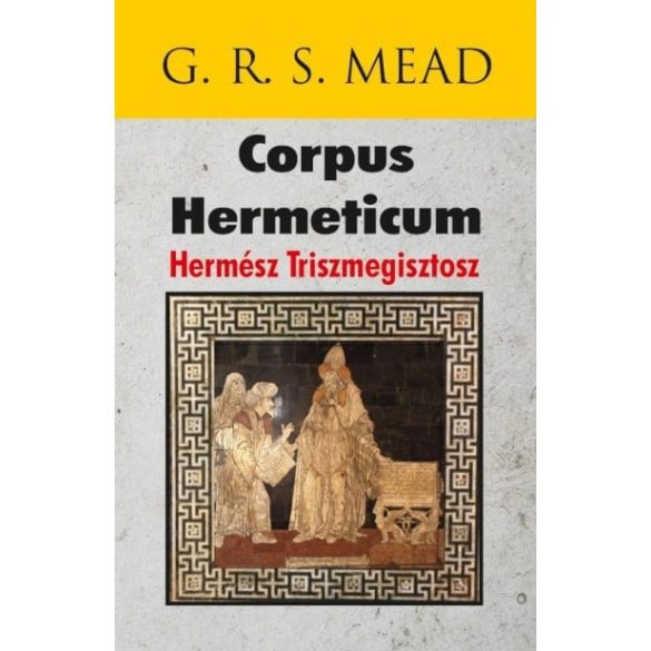 Corpus Hermeticum - Hermész Triszmegisztosz