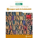   2024. évi érettségi tételek magyar nyelv és irodalomból (40 emelt szintű tétel)