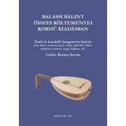   Balassi Bálint összes költeménye korhű kiadásban - zenei melléklettel