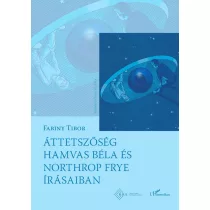 Áttetszőség Hamvas Béla és Northrop Frye írásaiban