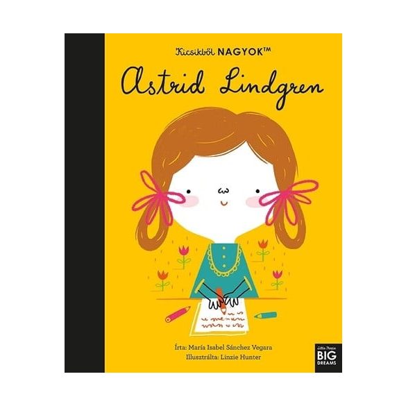 Kicsikből NAGYOK - Astrid Lindgren