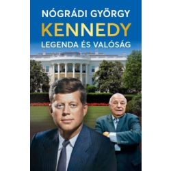 Kennedy – Legenda és valóság