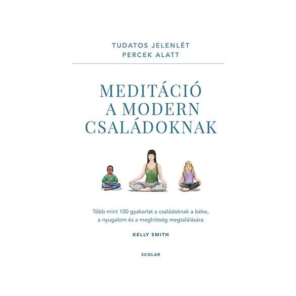 Meditáció a modern családoknak