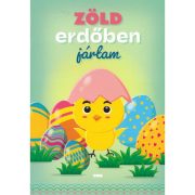 Zöld erdőben jártam