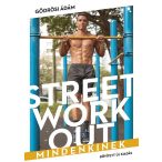 Street workout mindenkinek- átdolgozott, bővített kiadás