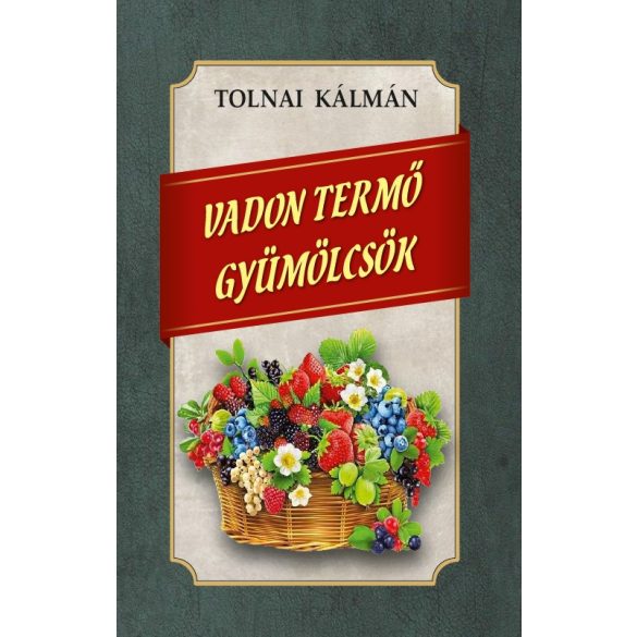 Vadon termő gyümölcsök