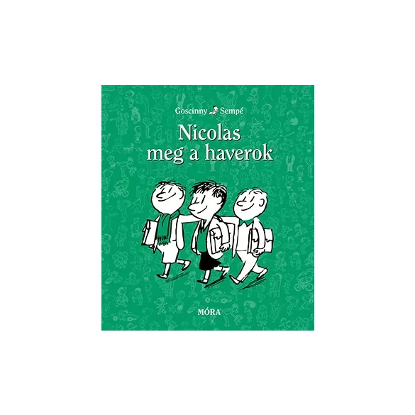 Nicolas meg a haverok