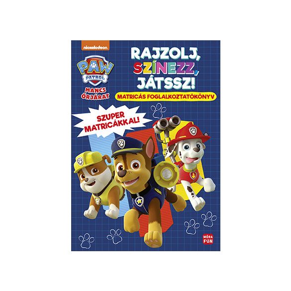 Mancs Őrjárat - Rajzolj, színezz, játssz!