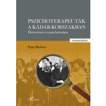 Pszichoterapeuták a Kádár-korszakban