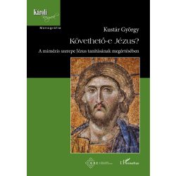 Követhető-e Jézus?