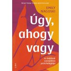   Úgy, ahogy vagy - Az önfeledt szexualitás pszichológiája