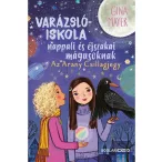   Varázslóiskola nappali és éjszakai mágusoknak 3. - Az Arany Csillagjegy