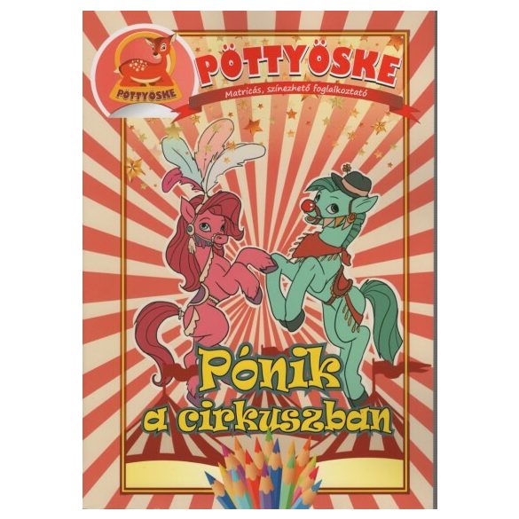 Pöttyöske – Pónik a cirkuszban