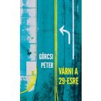 Várni a 29-esre