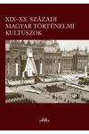 XIX-XX. századi magyar történelmi kultuszok
