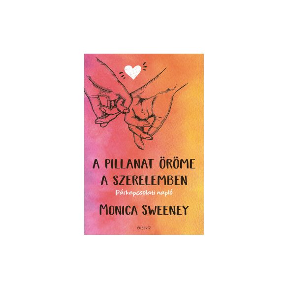 A pillanat öröme a szerelemben