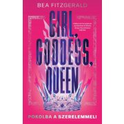 Girl, Goddess, Queen - Pokolba a szerelemmel
