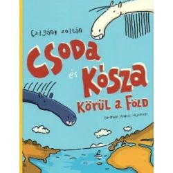 Csoda és Kósza körül a Föld