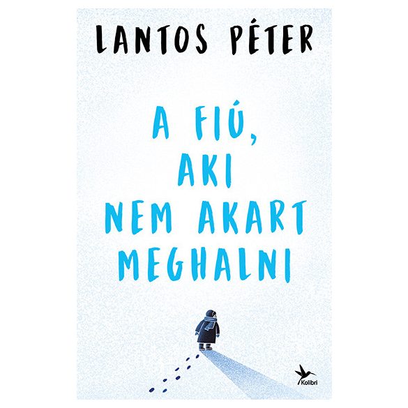 A fiú, aki nem akart meghalni