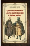 A János-lovagrend szerepe a magyar hadtörténelemben az Árpádok korában