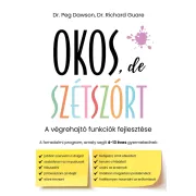 Okos, de szétszórt - A végrehajtó funkciók fejlesztése