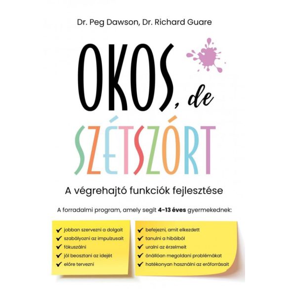 Okos, de szétszórt - A végrehajtó funkciók fejlesztése