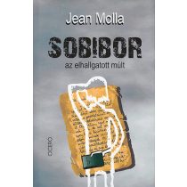 Sobibor az elhallgatott múlt