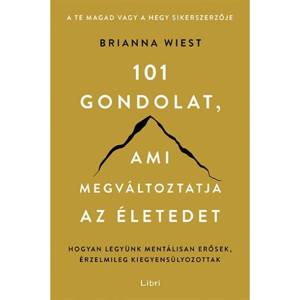 101 gondolat, ami megváltoztatja az életedet