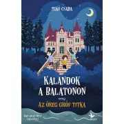 Kalandok a Balatonon 2. - avagy az öreg gróf titka