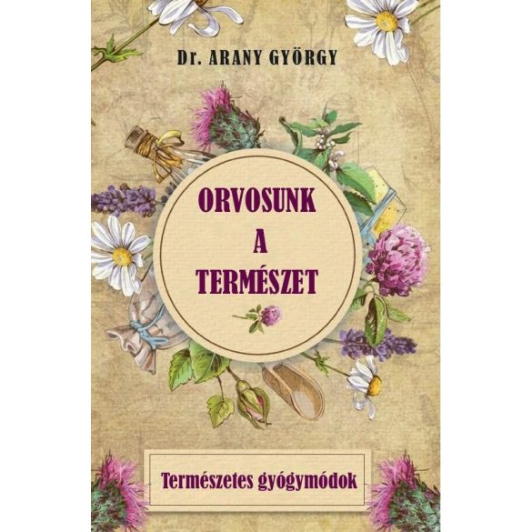 Orvosunk a természet