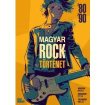 Magyar Rocktörténet '80-'90