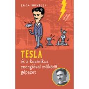 Tesla és a kozmikus energiával működő gépezet