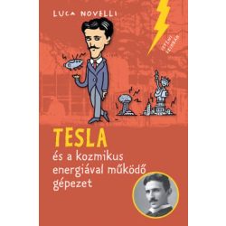 Tesla és a kozmikus energiával működő gépezet