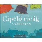 Cipelő cicák a városban