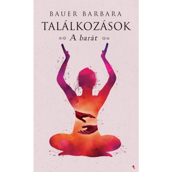 Találkozások - A barát