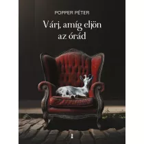 Várj, amíg eljön az órád