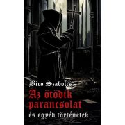 Az ötödik parancsolat és egyéb történetek