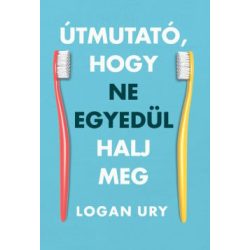 Útmutató, hogy ne egyedül halj meg
