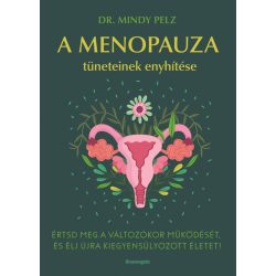 A menopauza tüneteinek enyhítése