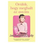 Örülök, hogy meghalt az anyám