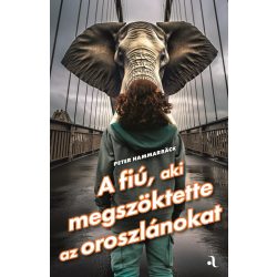A fiú, aki megszöktette az oroszlánokat