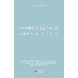Manifesztáld álmaid életét